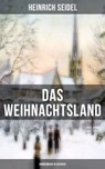 Das Weihnachtsland (Kinderbuch-Klassiker) - Heinrich Seidel - 9788027216710