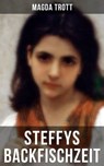 Steffys Backfischzeit - Magda Trott - 9788027221240
