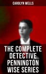 The Complete Detective Pennington Wise Series - Carolyn Wells - 9788027223268