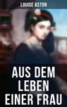 Aus dem Leben einer Frau - Louise Aston - 9788027224197