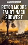 Peter Moors Fahrt nach Südwest - Gustav Frenssen - 9788027224654