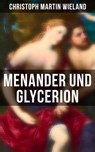 Menander und Glycerion - Christoph Martin Wieland - 9788027225422