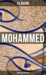 Mohammed: Roman eines Propheten - Klabund - 9788027227068