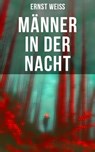 Männer in der Nacht - Ernst Weiß - 9788027227518