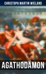 Agathodämon - Christoph Martin Wieland - 9788027227945