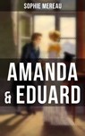 Amanda & Eduard - Sophie Mereau ; Eva Scholz - 9788027238323