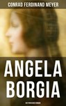 Angela Borgia: Historischer Roman - Conrad Ferdinand Meyer - 9788027240050