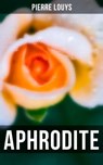 Aphrodite - Pierre Louys - 9788027242665