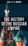 The History of the Russian Empire - Saki ; H. H. Munro - 9788027243716