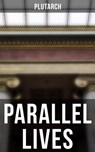 Parallel Lives - Plutarch - 9788027244577