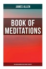 Book of Meditations (Including Morning and Evening Thoughts) - James Allen - 9788027273331