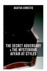 Agatha Christie: The Secret Adversary & The Mysterious Affair at Styles - Agatha Christie - 9788027275106