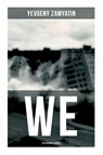 We (Dystopian Classic) - Yevgeny Zamyatin ; Gregory Zilboorg - 9788027275144