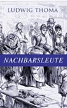 Nachbarsleute - Ludwig Thoma - 9788027301256