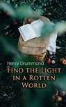 Find the Light in a Rotten World - Henry Drummond - 9788027304219