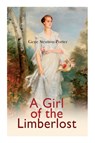 A Girl of the Limberlost - Gene Stratton-Porter - 9788027307791