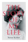 STORY OF MY LIFE - Helen Keller - 9788027309832