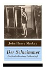 Der Schwimmer - Die Geschichte einer Leidenschaft - John Henry MacKay - 9788027317615