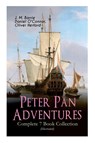 Peter Pan Adventures - Complete 7 Book Collection (Illustrated) - James Matthew Barrie ; Daniel O'Connor ; Oliver Herford - 9788027331956