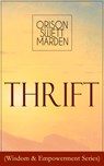 Thrift (Wisdom & Empowerment Series) - Orison Swett Marden - 9788027332335