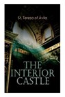 The Interior Castle - St Teresa of Avila ; Benedict Zimmerman - 9788027333479