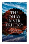 The Ohio River Trilogy - Zane Grey - 9788027335602