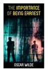 The Importance of Being Earnest - Monsieur Oscar Wilde - 9788027338641