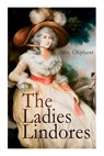 The Ladies Lindores - Mrs Oliphant - 9788027340958