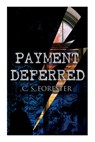 Payment Deferred: Psychological Thriller - C. S. Forester - 9788027342259