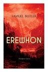 EREWHON (Dystopian Classic) - Samuel Butler - 9788027344604