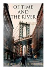 Of Time and the River - Thomas Wolfe - 9788027344949