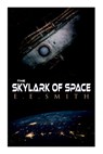 The Skylark of Space - E. E. Smith - 9788027344963