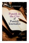 Psmith in the City & Psmith, Journalist - P. G. Wodehouse - 9788027345090