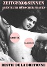 Zeitgenossinnen. Abenteuer hübscher Frauen (Ein Erotik Klassiker) - Restif de la Bretonne - 9788074841132