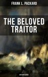 The Beloved Traitor (Mystery Classic) - Frank L. Packard - 9788075831934