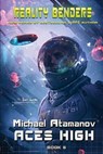 Aces High (Reality Benders Book #6): LitRPG Series - Michael Atamanov - 9788076191792