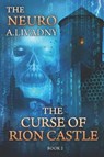 The Curse of Rion Castle (The Neuro Book #2): LitRPG Series - Andrei Livadny - 9788088231318