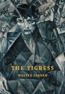 The Tigress - Walter Serner - 9788088628095