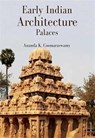 Early Indian Architecture - Ananda K. Coomaraswamy - 9788119139620