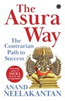 The Asura Way - Anand Neelakantan - 9788119153756
