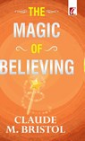 The Magic of believing - Claude Bristol - 9788119214532