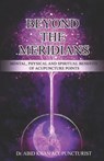 Beyond the Meridians: Mental, Physical and Spiritual Benefits of Acupuncture Points - Abid Khan Acupuncturist - 9788119512928