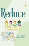 Reduce - "Sunanda Rathi ; Aashish S Rathi - 9788119682966
