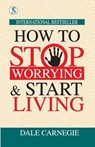How to Stop Worrying and Start Living - Dale Carnegie - 9788119742776