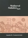 Mediaeval Sinhalese Art - COOMARASWAMY,  Ananda K. - 9788121510929