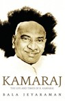 Kamaraj: - Jeyaraman Bala - 9788129124333