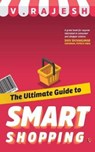 ULTIMATE GUIDE TO SMART SHOPPING - V. Rajesh - 9788129148612