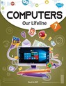 Computers Our Lifeline -7 - Sahil Gupta - 9788131016459