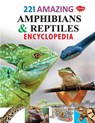 221 Amazing Amphibians & Reptiles Encyclopedia - Sahil Gupta - 9788131023211