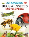 221 Amazing Bugs & Insects Encyclopedia - Sahil Gupta - 9788131024317